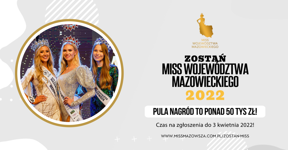 Zostań Miss Woj. Mazowieckiego 2022! Trwa casting do największego konkursu w województwie!